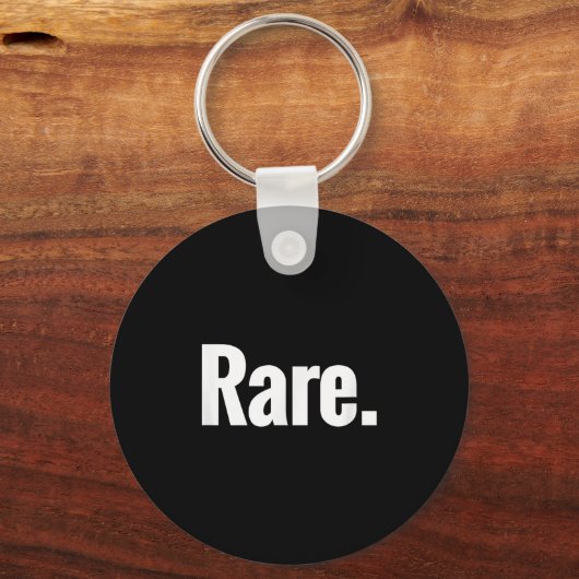 That Says Rare Shirt - A Design That Says Rare  Sleutelhanger (Voorkant)