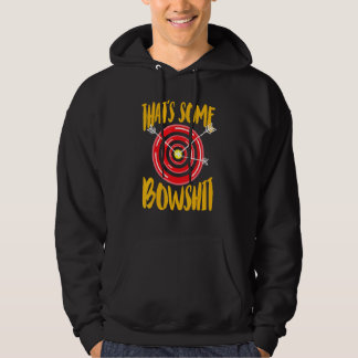 That Some Bowshit Hobbyist Hoodie