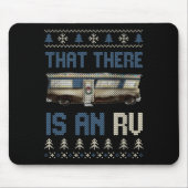 That There Is An Rv Ugly Christmas Camng Holiday L Muismat (Voorkant)