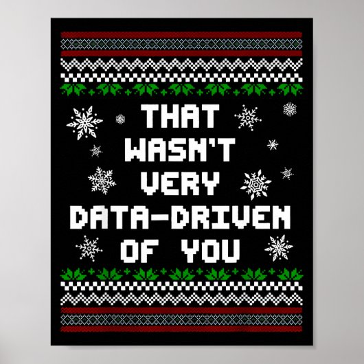 That Wasn't Very Data Driven Of You Christmas Xmas Poster (Voorkant)