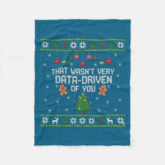 That Wasn't Very Data Driven Of You Ugly Christmas Fleece Deken (Voorkant)