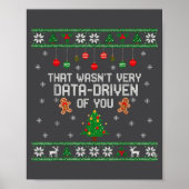 That Wasn't Very Data Driven Of You Ugly Christmas Poster (Voorkant)