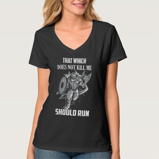 That Which Does Not Kill Me Should Run Vikings Nor T-shirt (Voorkant)