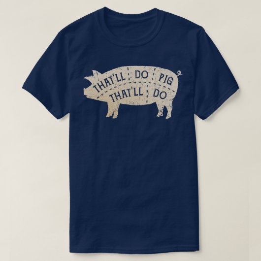Thatll Do Pig 2 T-shirt (Design voorkant)