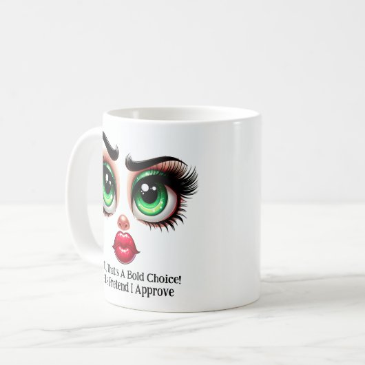 That's A Bold Choice!, Fabulous Eyes Funny Face Koffiemok (Voorkant links)