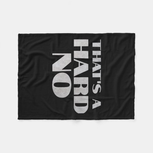 That's A Hard No Premium  Fleece Deken (Voorkant (Horizontaal))