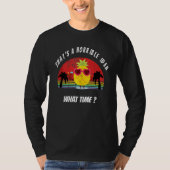 That's A Horrible Idea What Time Pineapple Sarcast T-shirt (Voorkant)
