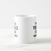 That's A Terrible Idea. What Time? Koffiemok (Center)