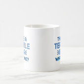 That's A Terrible Idea. What Time? Koffiemok (Center)