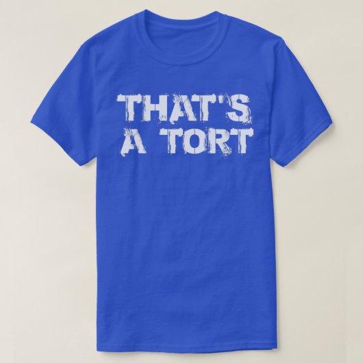 thats a tort 1 t-shirt (Design voorkant)