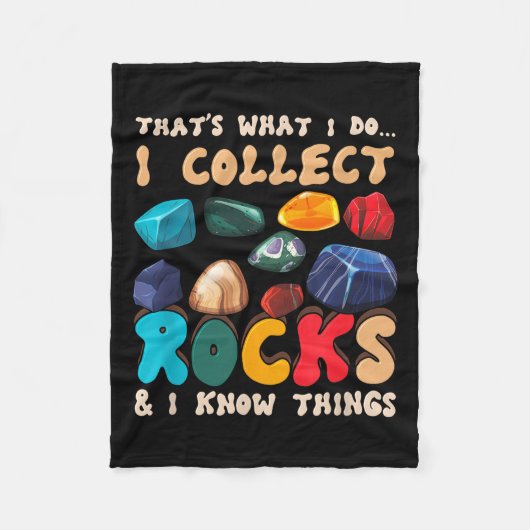 That's Do I Collect Rocks And I Know Things Geolog Fleece Deken (Voorkant)