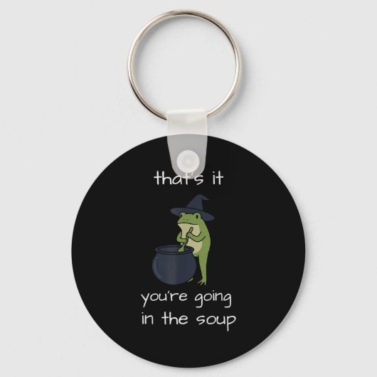 That's going in the soup meme funny frog weirdcore sleutelhanger (Voorkant)