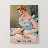 That's How I Roll Button (Voorkant)