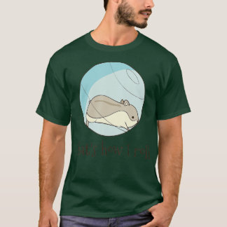 That's How I Roll - Funny Cute Hamster  T-shirt