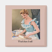 That's How I Roll Magneet (Voorkant)