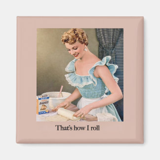 That's How I Roll Magneet