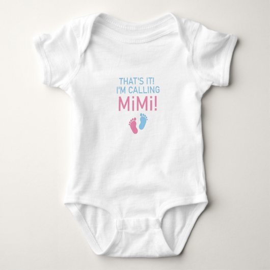 That's it I'm calling my Mimi.baby gift baby mimi  Romper (Voorkant)