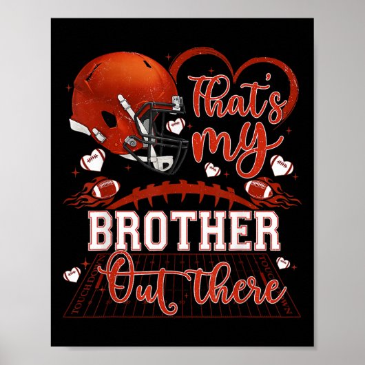 That's My Brother Out There Funny Football Sister Poster (Voorkant)