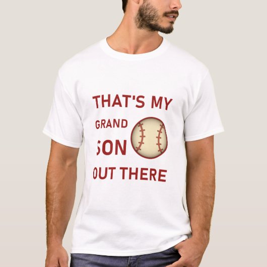 That's my grandson out there Baseball T-shirt (Voorkant)