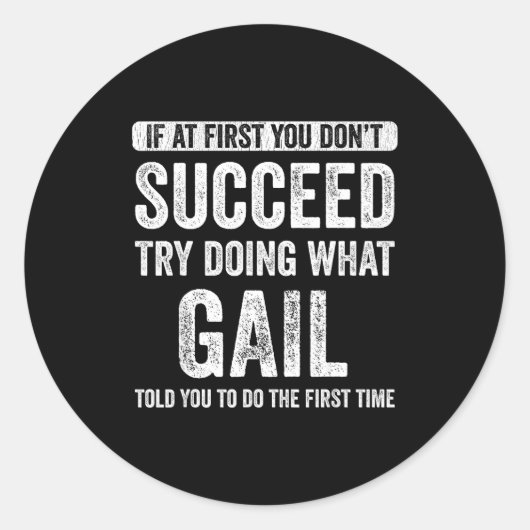 That's My Name Co. Gail If At First You Don't Succ Ronde Sticker (Voorkant)