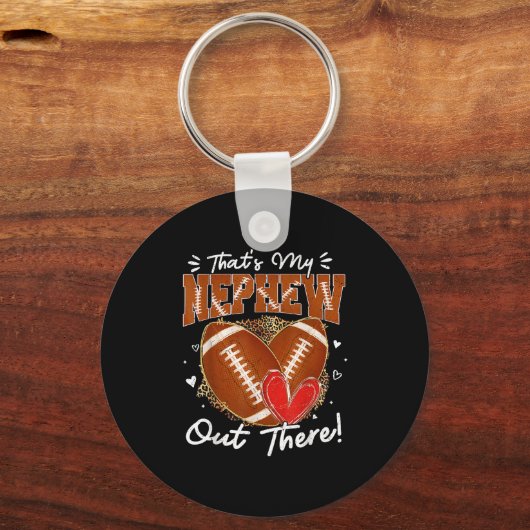 Thats My Nephew Out There Funny Football Aunt Uncl Sleutelhanger (Voorkant)