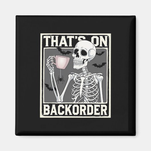 That's On Ckorder Pharmacy Tech Skeleton That's Ck Magneet (Voorkant)