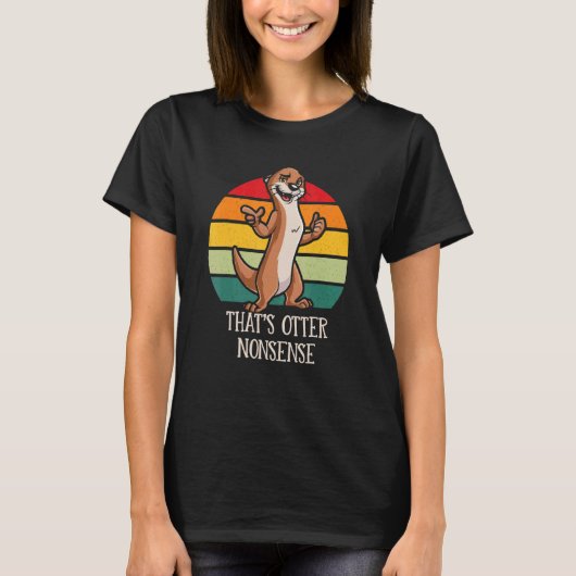 That's Otter Nonsense Funny Otter Lover Humor Sea T-shirt (Voorkant)
