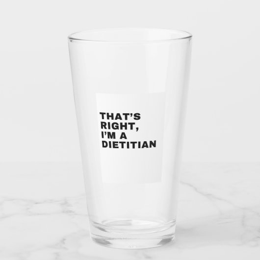 THAT'S RIGHT I AM A DIETITIAN GLAS (Voorkant)