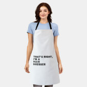 THAT'S RIGHT I AM A HAIR DRESSER SCHORT (Gedragen)