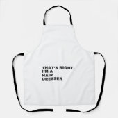 THAT'S RIGHT I AM A HAIR DRESSER SCHORT (Voorkant)