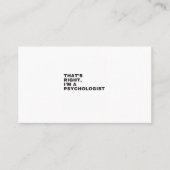 THAT'S RIGHT, I AM A PSYCHOLOGIST VISITEKAARTJE (Voorkant)