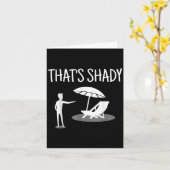 That's Shady Funny Humor Sarcastic Sarcasm Joke Kaart (Gele Bloem)