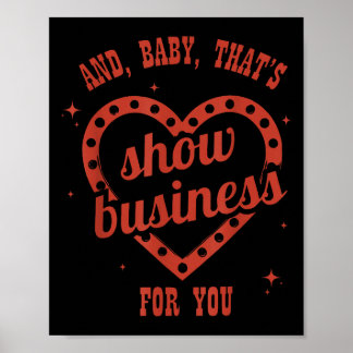 Thats Show Business, Sarcastic, Humorous  Poster