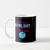 That's Some Bowl Funny Bowling Team Bowler Men Wom Koffiemok (Links)