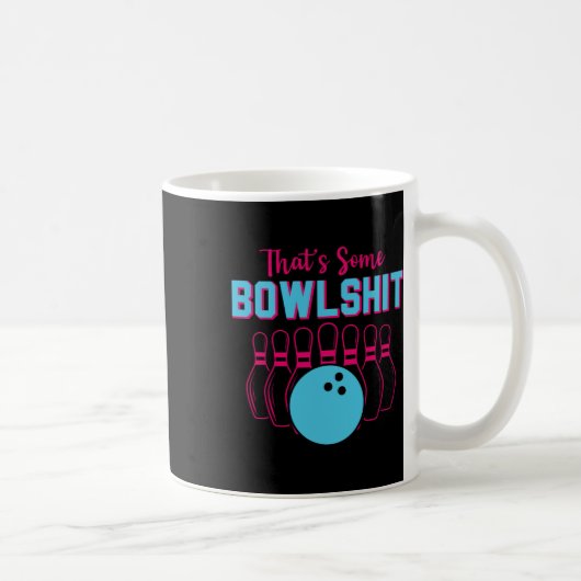 That's Some Bowl Funny Bowling Team Bowler Men Wom Koffiemok (Rechts)