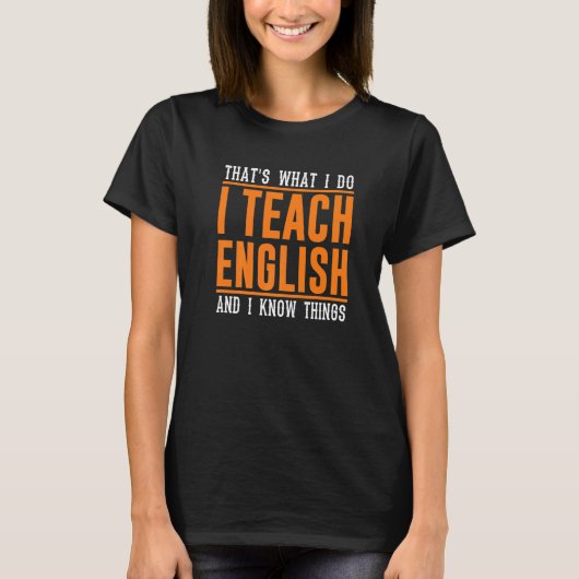 That's What I Do English Teacher Teaching Grammar T-shirt (Voorkant)