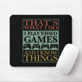 That's What I Do Game Funny Video Games Gift Tee Muismat (Met muis)
