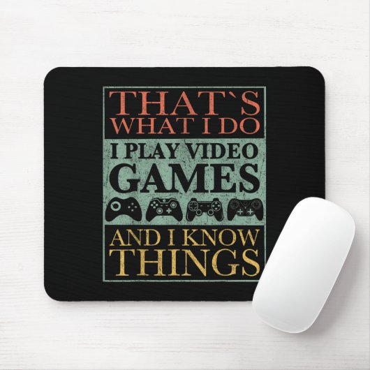 That's What I Do Game Funny Video Games Gift Tee  Muismat (Met muis)