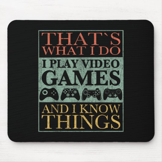 That's What I Do Game Funny Video Games Gift Tee Muismat (Voorkant)