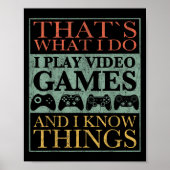 That's What I Do Game Funny Video Games Gift Tee  Poster (Voorkant)