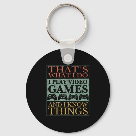 That's What I Do Game Funny Video Games Gift Tee  Sleutelhanger (Voorkant)