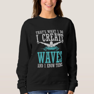 That's What I Do I Create Waves And I Know Things  Trui
