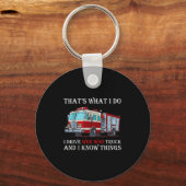 That's What I Do I Drive Wee Woo Truck And I Know  Sleutelhanger (Voorkant)