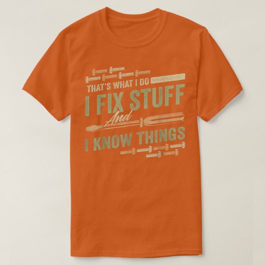That's What I Do I Fi Stuff And I Know Things Funn T-shirt (Design voorkant)