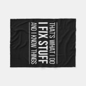 That's What I Do - I Fix Stuff And I Know Things - Fleece Deken (Voorkant (Horizontaal))
