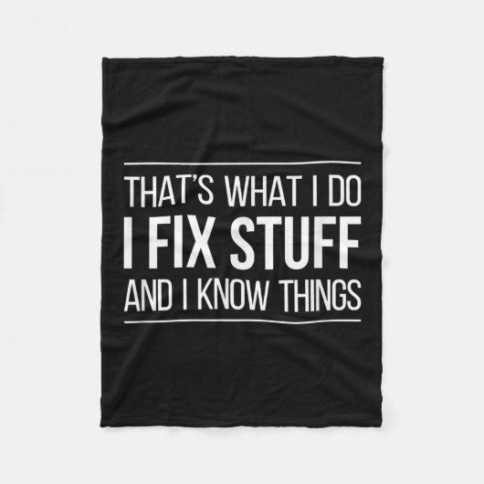 That's What I Do - I Fix Stuff And I Know Things - Fleece Deken (Voorkant)