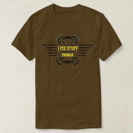 Thats What I Do I Fix Stuff And I Know Things Funn T-shirt (Design voorkant)