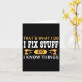 That's What I Do I Fix Stuff And I Know Things  Kaart (Gele Bloem)