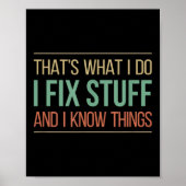 That's What I Do - I Fix Stuff And I Know Things - Poster (Voorkant)