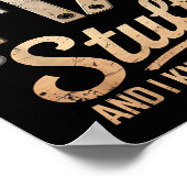 That's What I Do I Fix Stuff And I Know Things  Poster (Hoek)